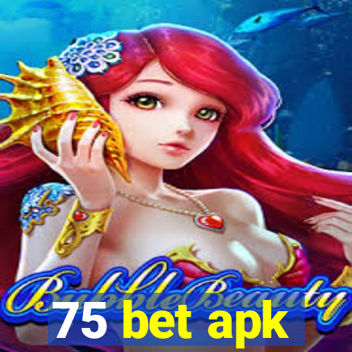 75 bet apk